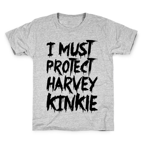 I Must Protect Harvey Kinkle Parody Kids T-Shirt
