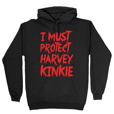 I Must Protect Harvey Kinkle Parody White Print Hooded Sweatshirt