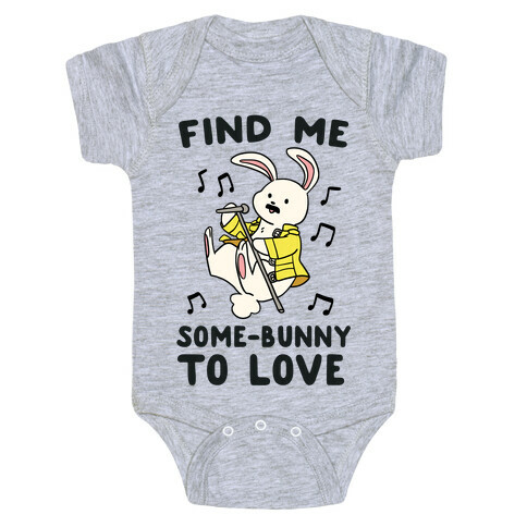 Find Me Somebunny to Love Baby One-Piece