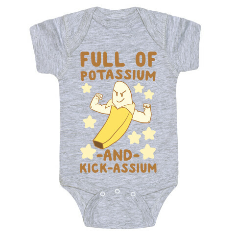 Full of Potassium and Kick-assium Baby One-Piece