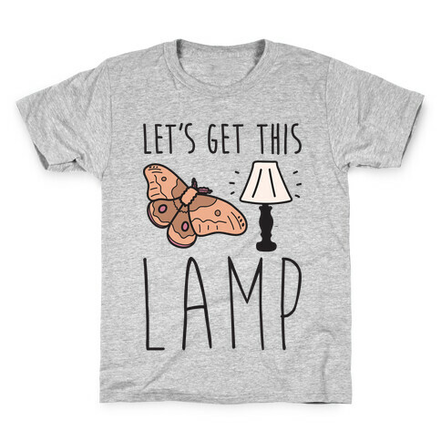 Let's Get This Lamp Kids T-Shirt
