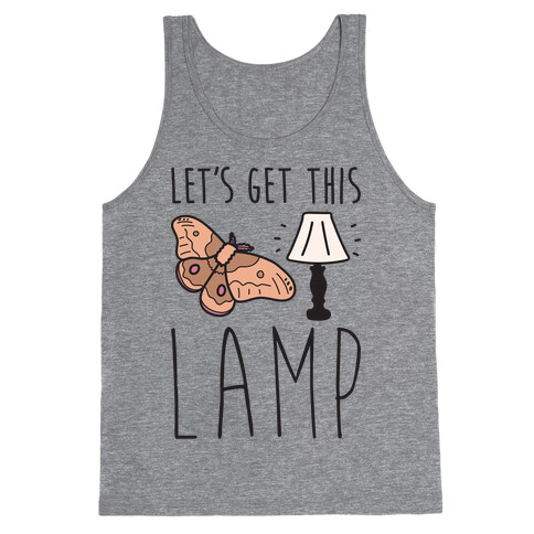 Let's Get This Lamp Tank Top