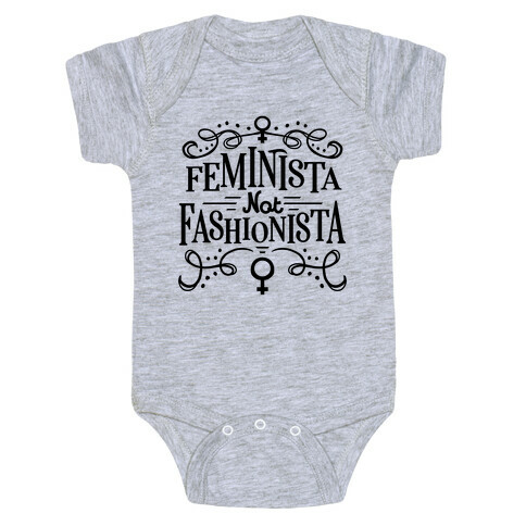 Feminista, Not Fashionista Baby One-Piece