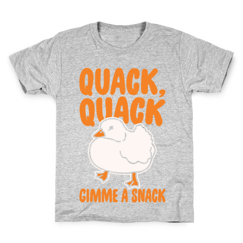 Quack Quack Gimme A Snack Duck White Print Kids T-Shirt