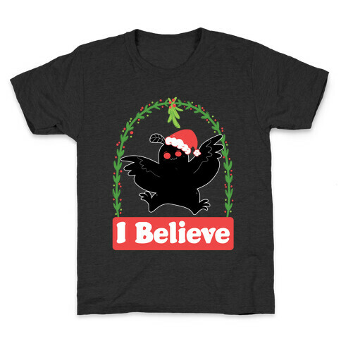 I Believe - Christmas Mothman  Kids T-Shirt
