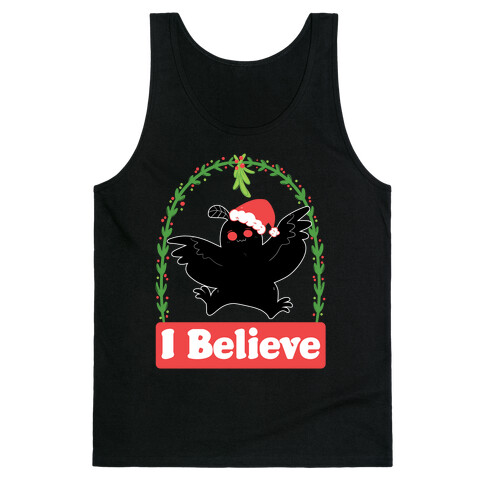 I Believe - Christmas Mothman  Tank Top