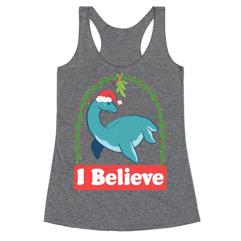 I Believe - Christmas Nessie  Racerback Tank Top