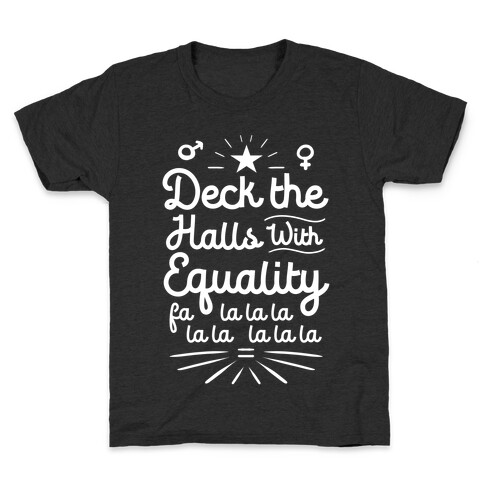 Deck the Halls With Equality Kids T-Shirt
