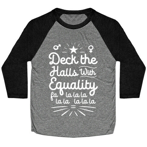 Deck the Halls With Equality Baseball Tee