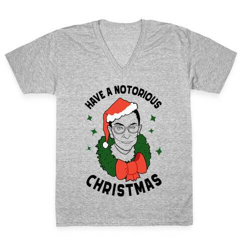 Have a Notorious Christmas! V-Neck Tee Shirt