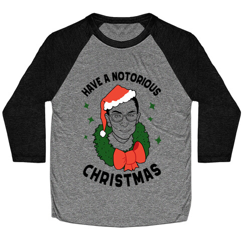 Have a Notorious Christmas! Baseball Tee