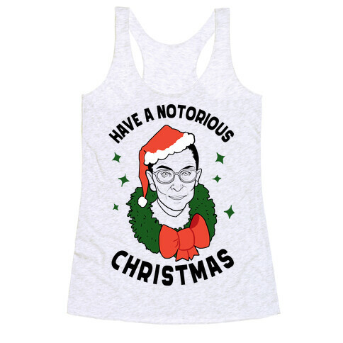 Have a Notorious Christmas! Racerback Tank Top