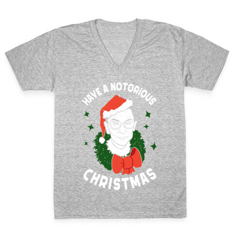 Have a Notorious Christmas! V-Neck Tee Shirt