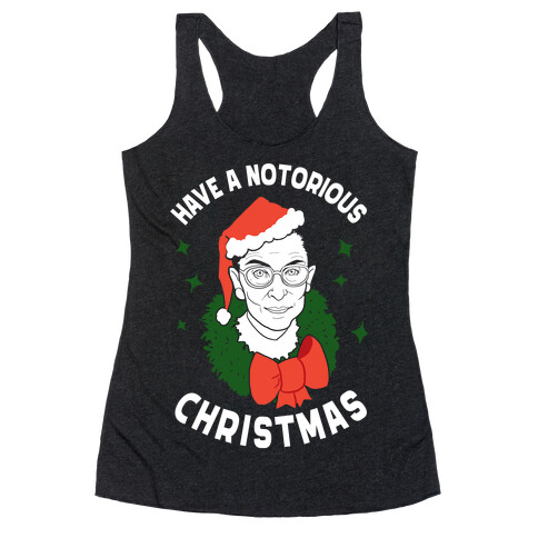 Have a Notorious Christmas! Racerback Tank Top