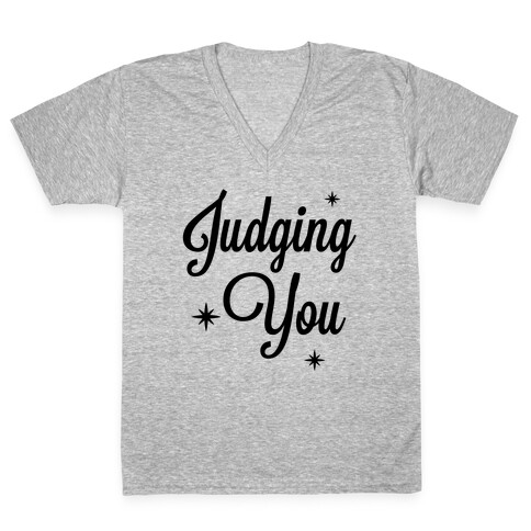 Judging You V-Neck Tee Shirt