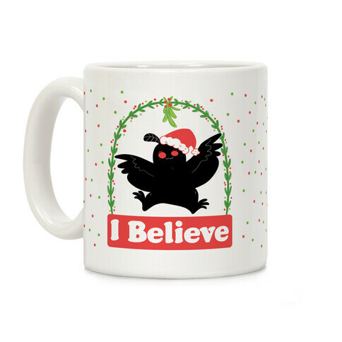 I Believe - Christmas Mothman  Coffee Mug