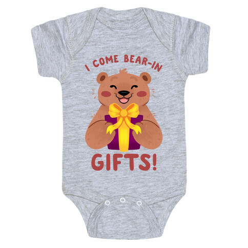 I come Bear-in Gifts! Baby One-Piece
