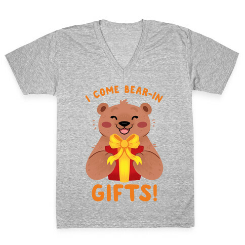 I come Bear-in Gifts! V-Neck Tee Shirt