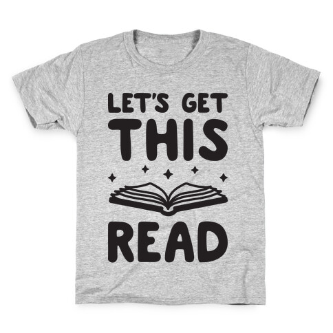 Let's Get This Read Kids T-Shirt