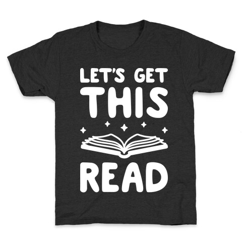 Let's Get This Read Kids T-Shirt