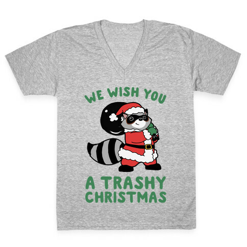 We Wish You a Trashy Christmas V-Neck Tee Shirt