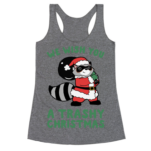 We Wish You a Trashy Christmas Racerback Tank Top