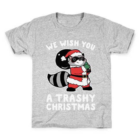 We Wish You a Trashy Christmas Kids T-Shirt