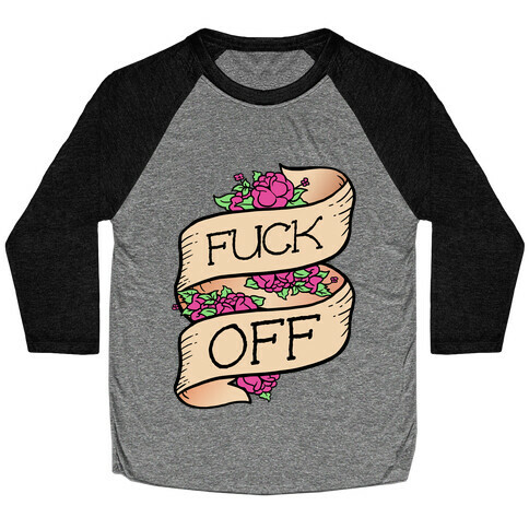 F*** Off Baseball Tee