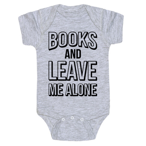 Books And Leave Me Alone Baby One-Piece