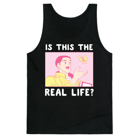 Is This the Real Life Tank Top