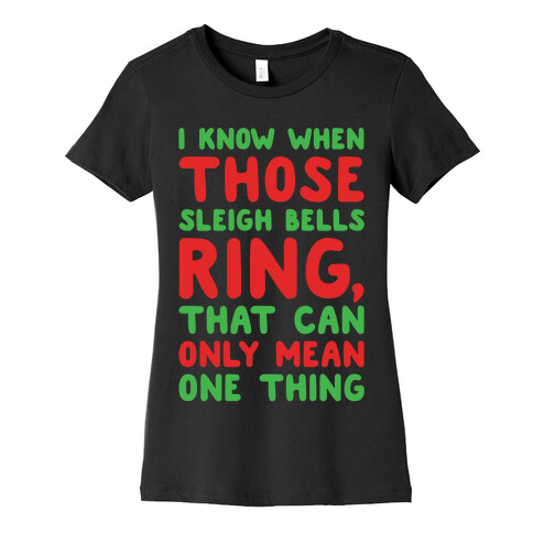 I Know When Those Sleigh Bells Ring Hotline Bling Parody White Print Womens T-Shirt