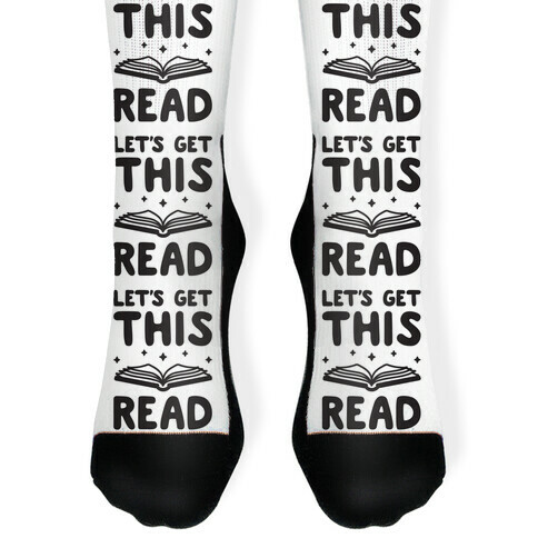 Let's Get This Read Sock