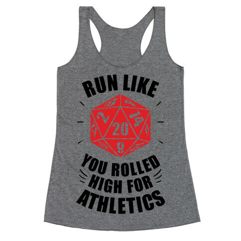 Run Like You Rolled High For Athletics Racerback Tank Top