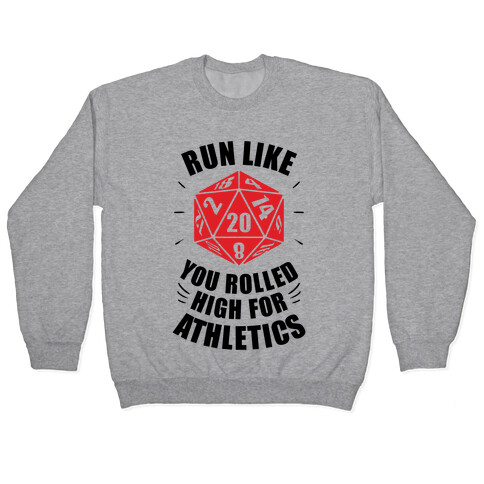 Run Like You Rolled High For Athletics Pullover