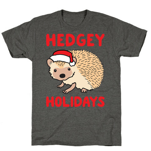 Hedgey Holidays T-Shirt