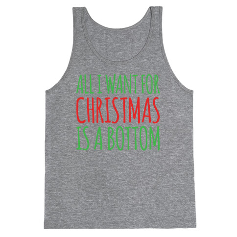 All I Want For Christmas Is A Bottom Pairs Shirt White Print Tank Top