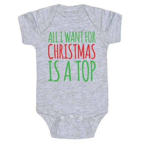 All I Want For Christmas Is A Top Pairs Shirt Baby One-Piece