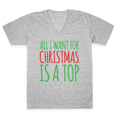 All I Want For Christmas Is A Top Pairs Shirt V-Neck Tee Shirt