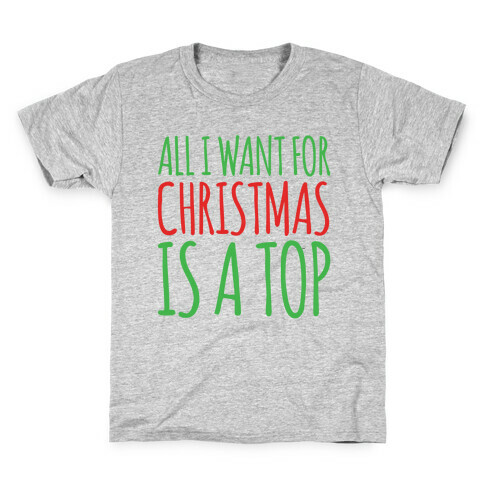 All I Want For Christmas Is A Top Pairs Shirt Kids T-Shirt