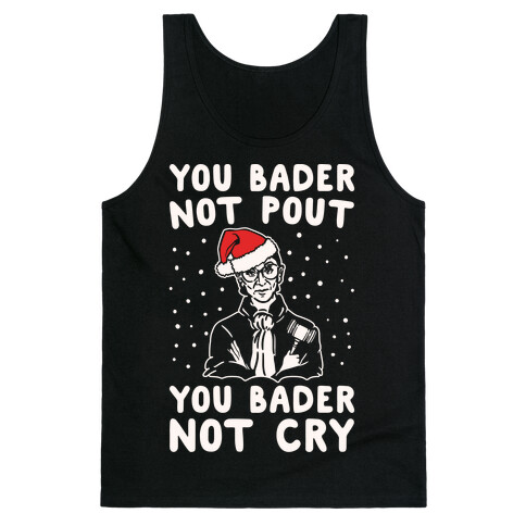 You Bader Not Pout You Bader Not Cry Parody White Print Tank Top