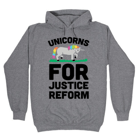 Unicorns For Justice Reform Hooded Sweatshirt