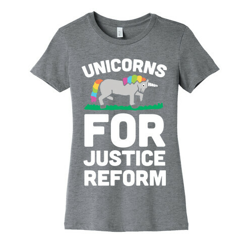 Unicorns For Justice Reform Womens T-Shirt