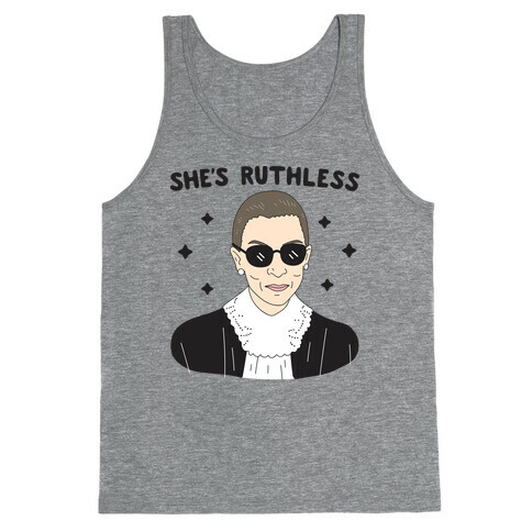 She's Ruthless RBG Tank Top