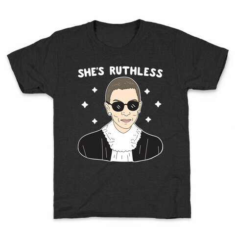 She's Ruthless RBG Kids T-Shirt