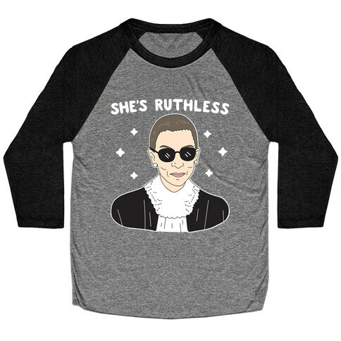 She's Ruthless RBG Baseball Tee