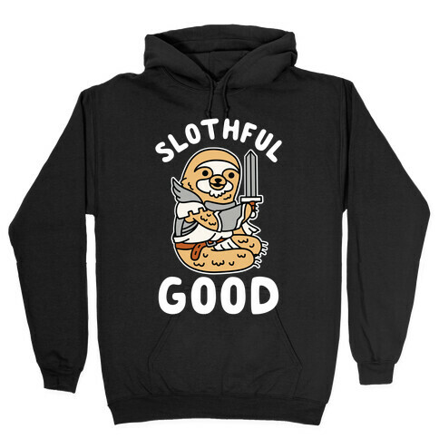 Slothful Good Sloth Paladin Hooded Sweatshirt