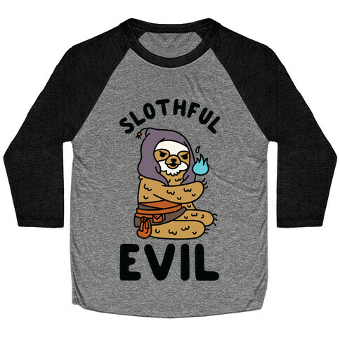 Slothful Evil Baseball Tee