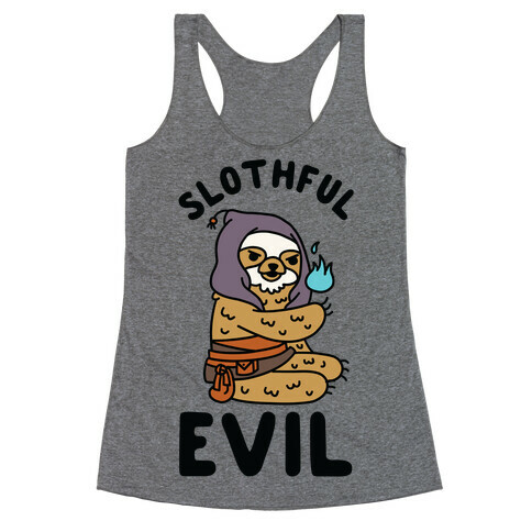 Slothful Evil Racerback Tank Top