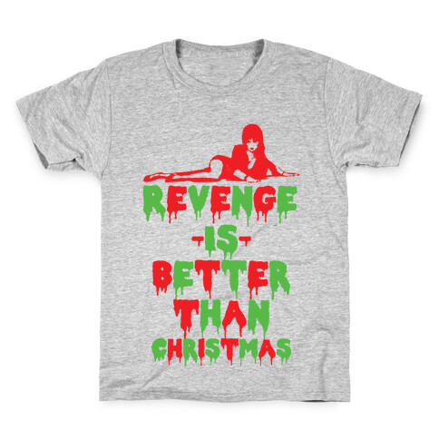 Revenge is Better than Christmas Kids T-Shirt