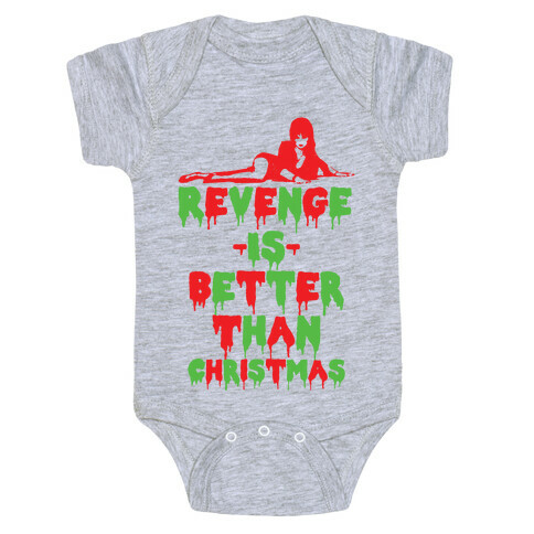 Revenge is Better than Christmas Baby One-Piece